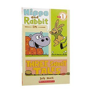 Scholastic Reader Level 1: Hippo and Rabbit: Three Short Tales [Paperback] [Feb